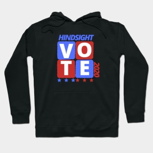 Hindsight Election 2020 Hoodie